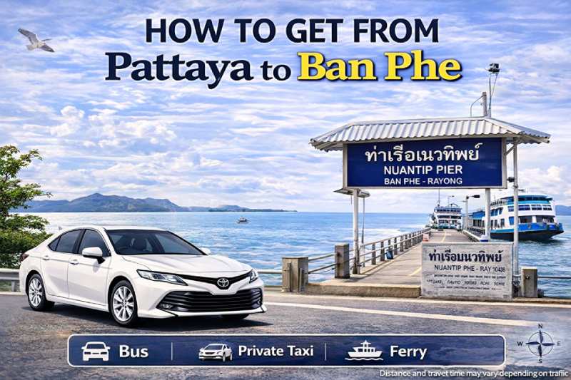 How to get from Pattaya to Ban Phe