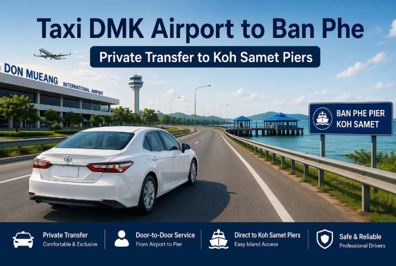 taxi from DMK airport to Ban Phe door-to-door transfer