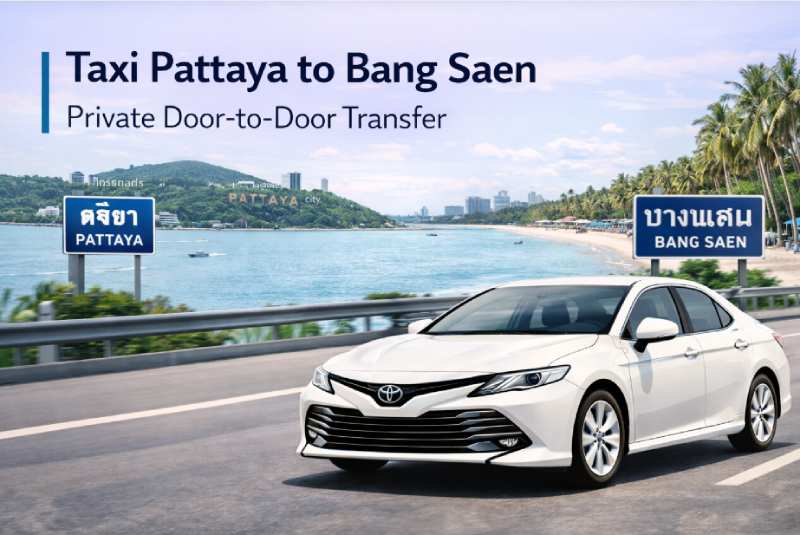 taxi from Pattaya to Bang Saen door-to-door transfer