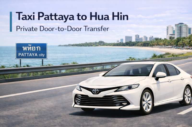 taxi from Pattaya to Hua Hin door-to-door transfer