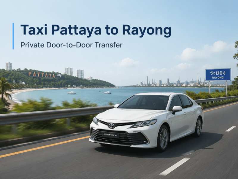 taxi from Pattaya to Rayong door-to-door transfer